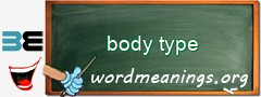 WordMeaning blackboard for body type